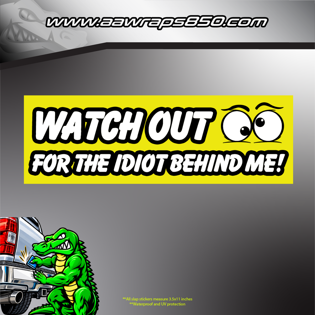 Watch Out Slap Sticker AAW