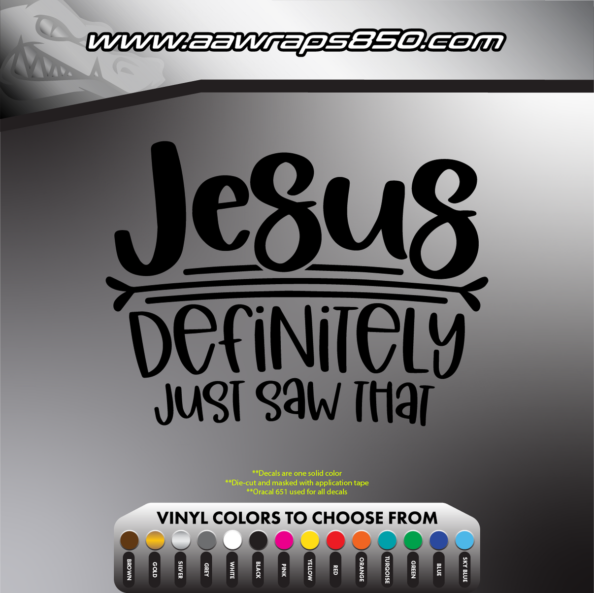 Jesus Saw That Decal AAW