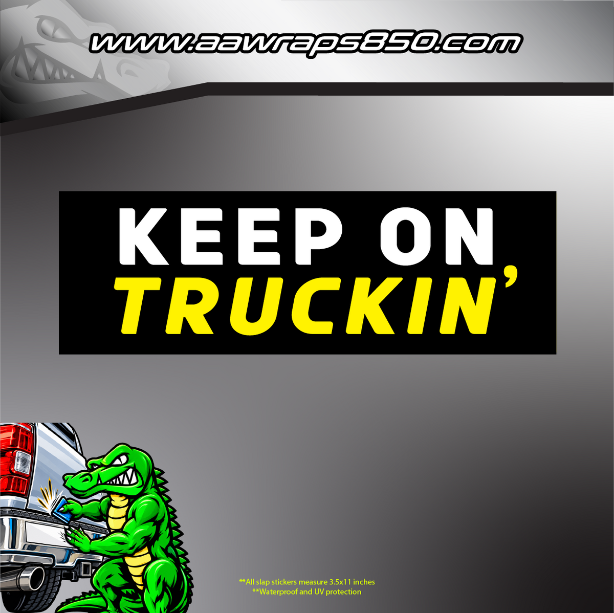 Keep Truckin Slap Sticker AAW