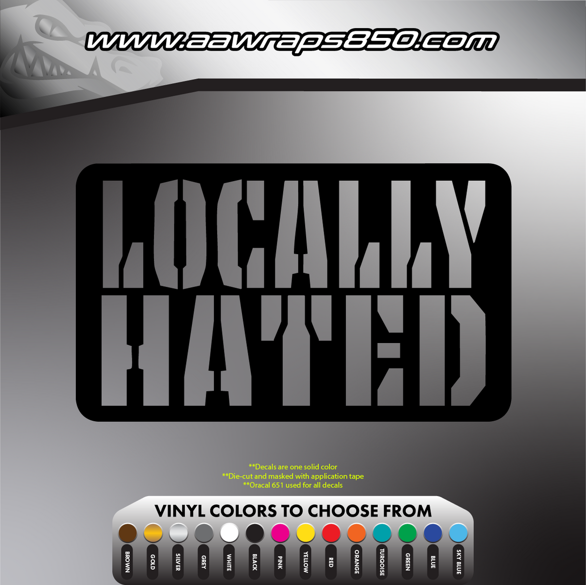 Locally Hated Decal AAW