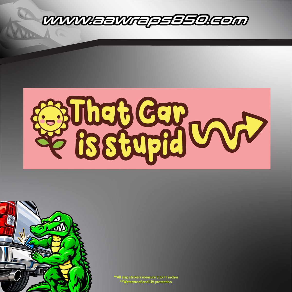 Stupid Car Slap Sticker AAW