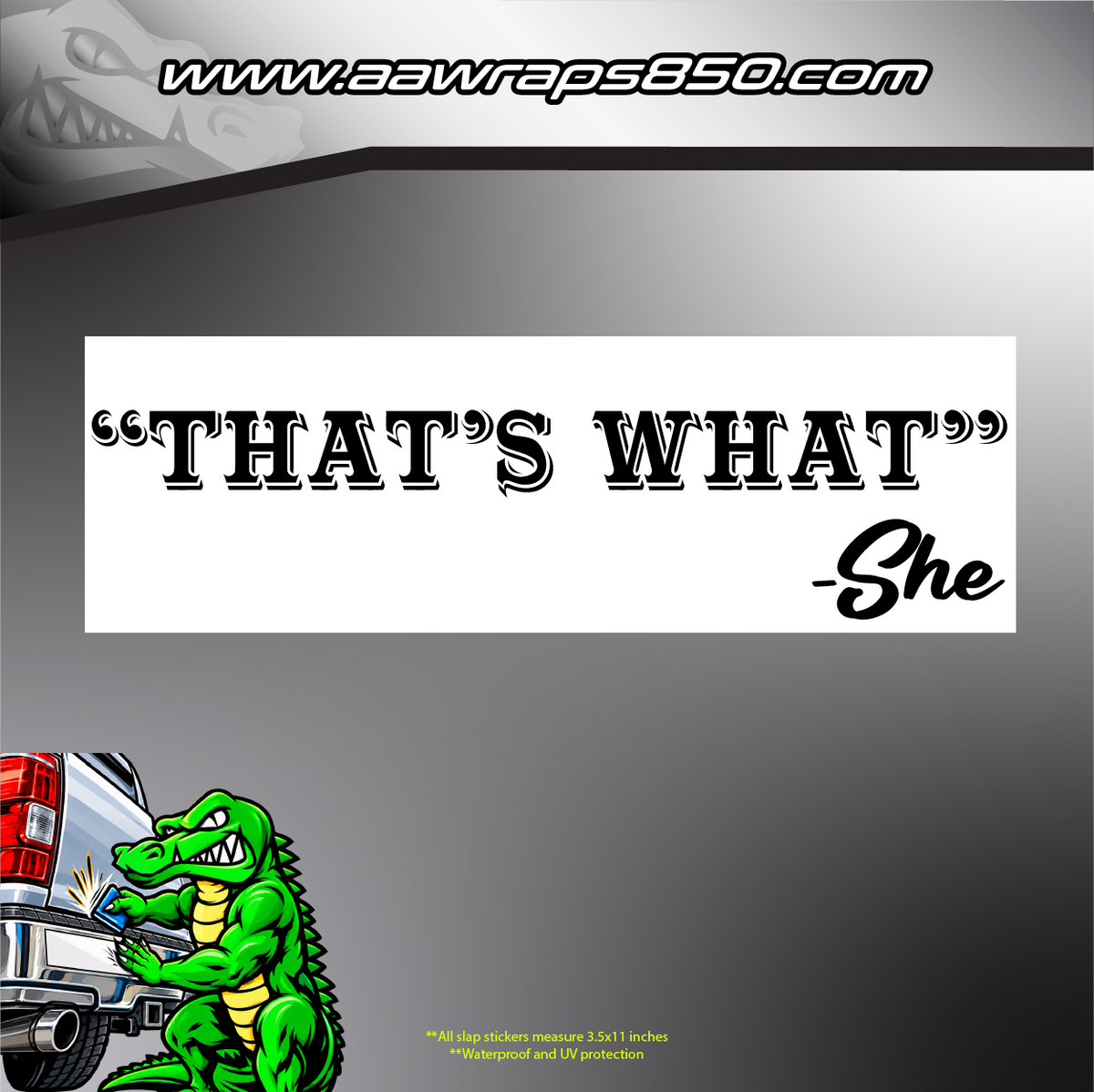 What She Said Slap Sticker AAW