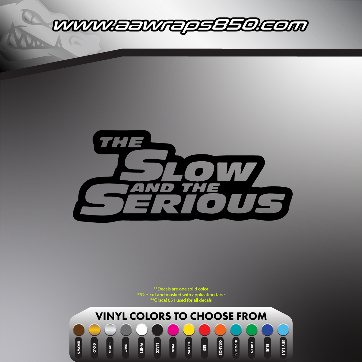 Slow & Serious Decal AAW